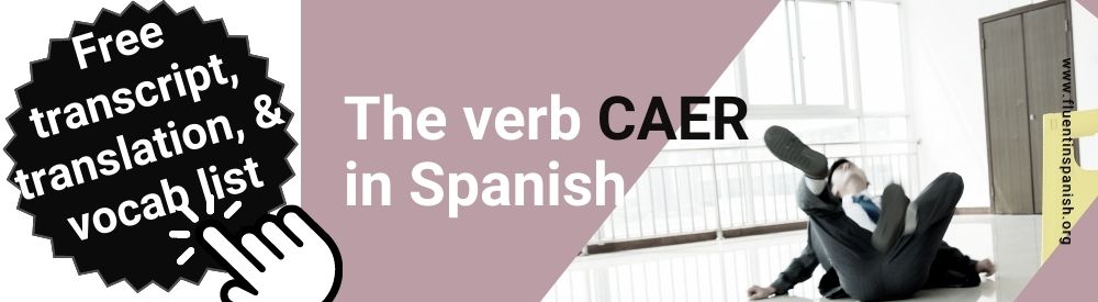 Caer vs caerse